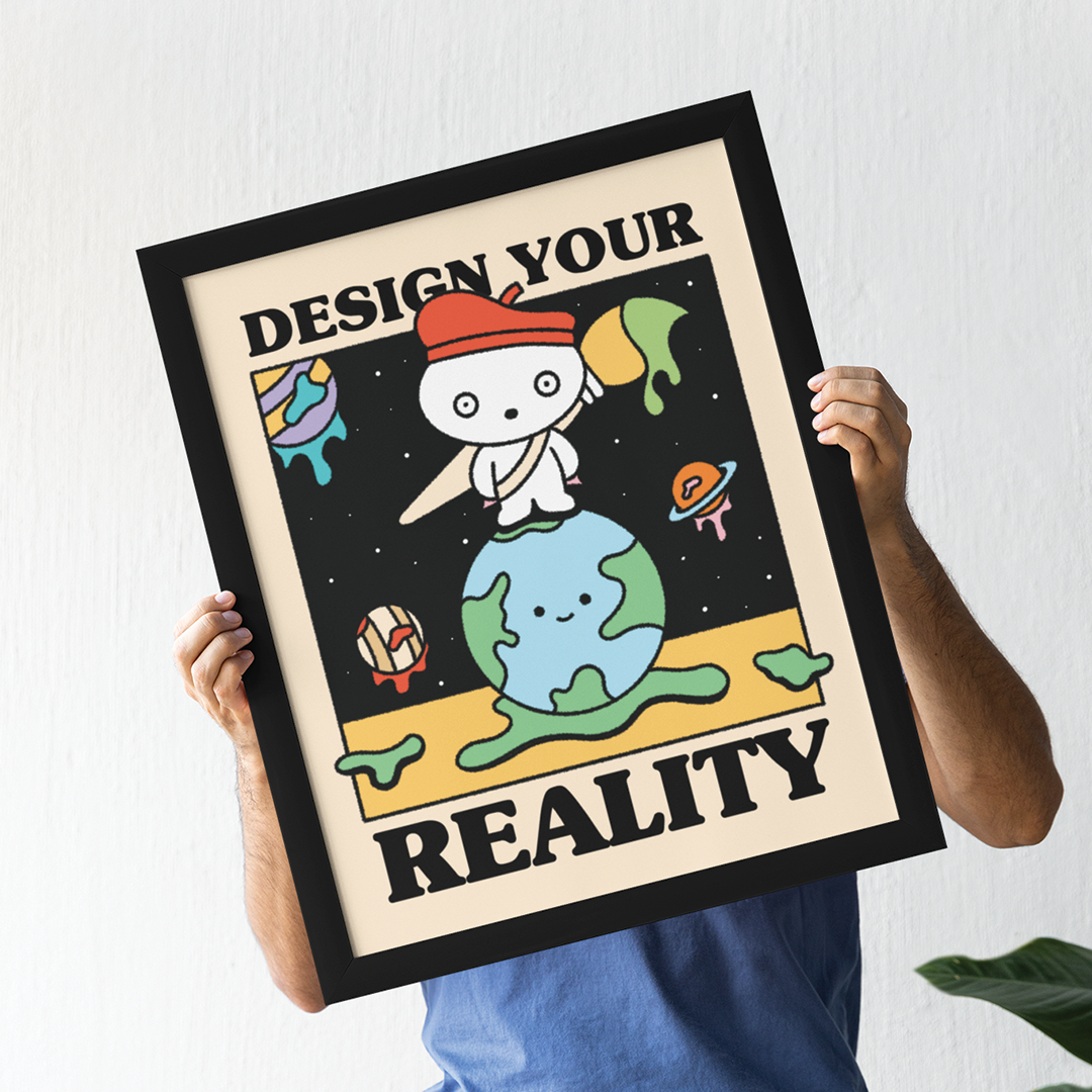 Design Your Reality Print