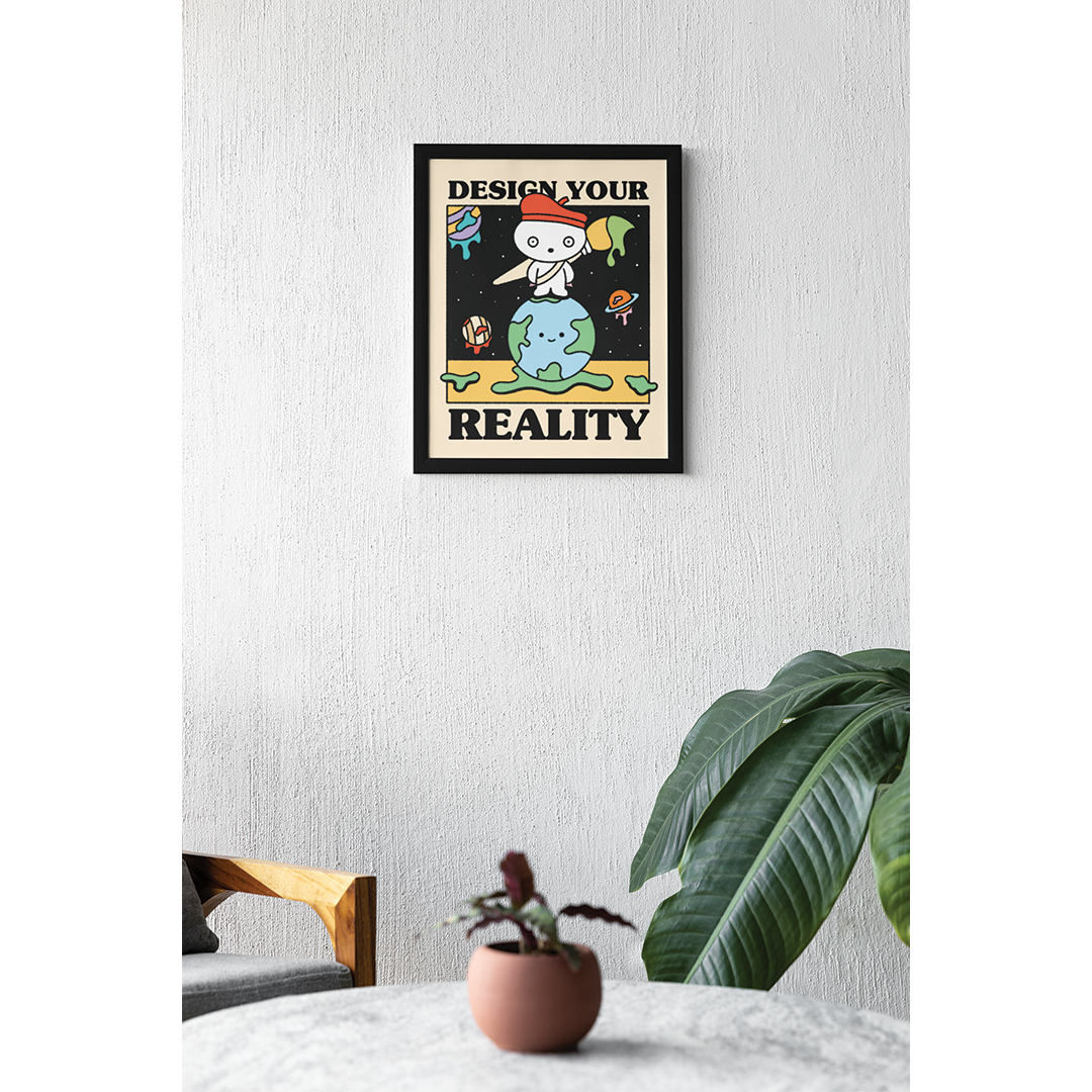 Design Your Reality Print