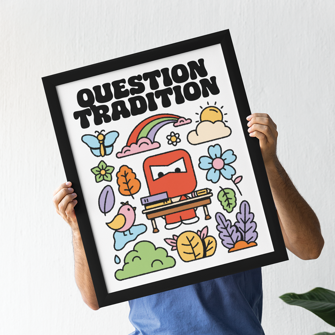 Question Tradition Print