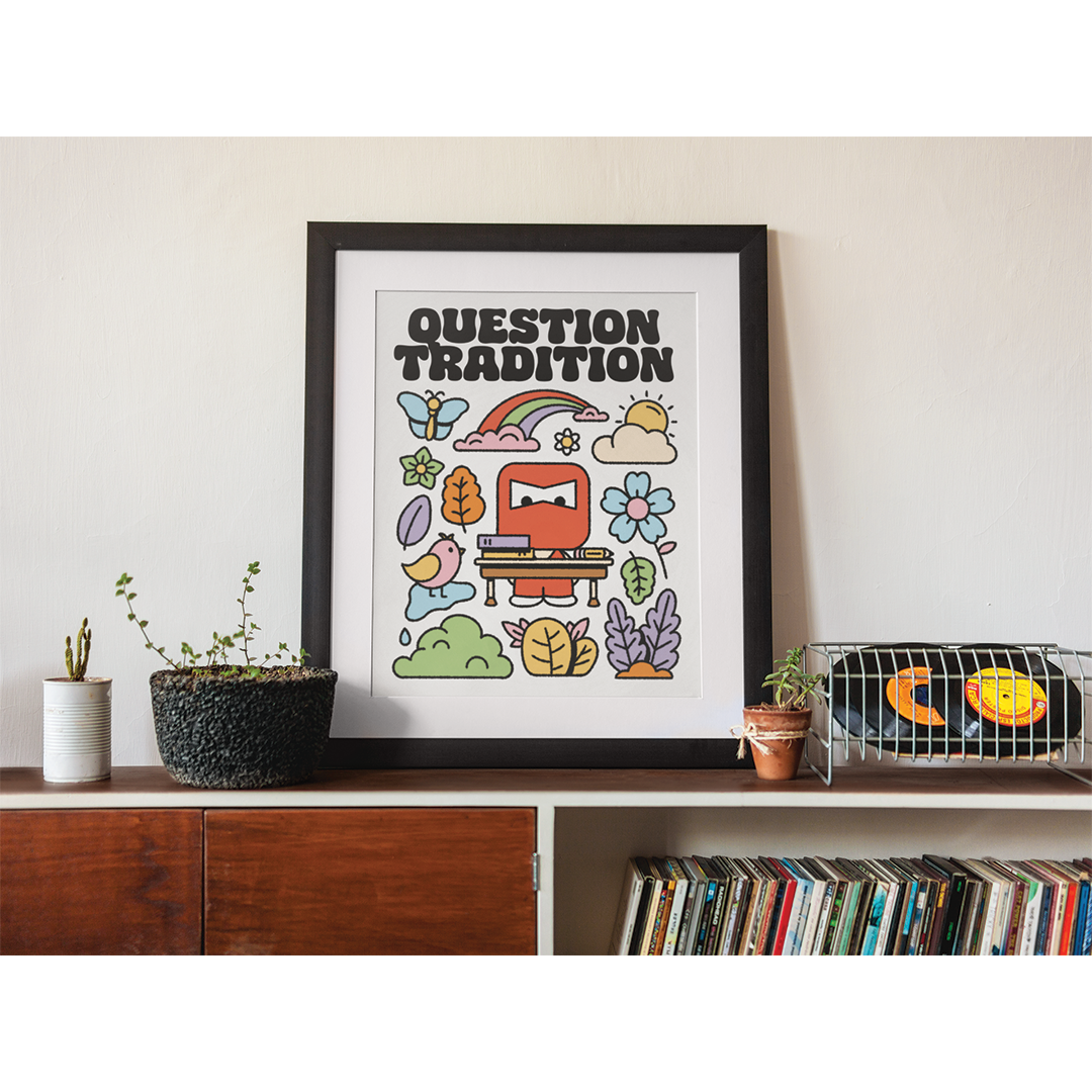 Question Tradition Print