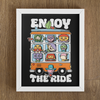 Enjoy The Ride Print