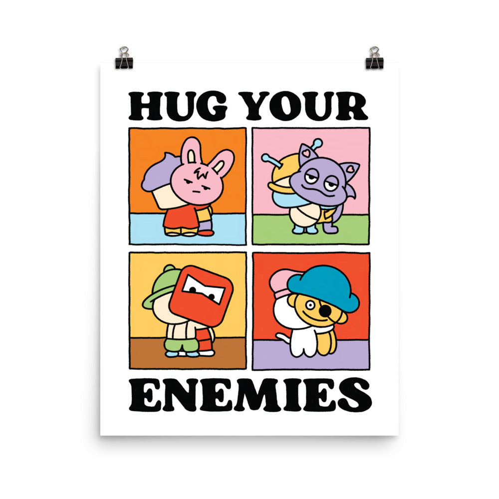 Hug Your Enemies Print