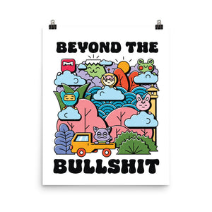 Beyond The Bullshit Print