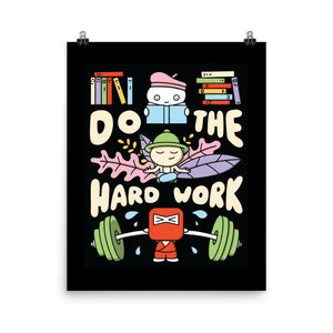 Do The Hard Work Print