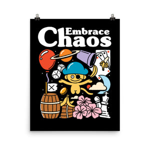 Embrace Chaos Print