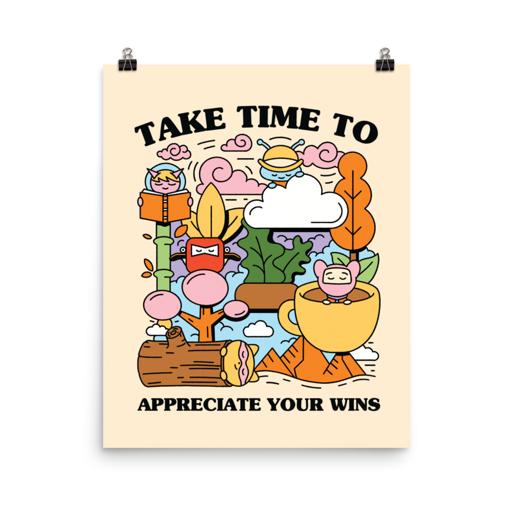 Take Time To Appreciate Your Wins Print